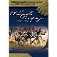 The Chesapeake Campaign 1813-1814 by Neimeyer, Charles P., 9781505646443