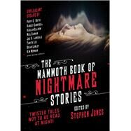 The Mammoth Book of Nightmare Stories by Jones, Stephen; Broecker, Randy, 9781510736443