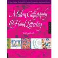 Modern Calligraphy and Hand Lettering A Mark-Making Workbook for Crafters, Cardmakers, and Journal Artists by Engelbrecht, Lisa, 9781592536443