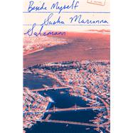 Beside Myself A Novel by Salzmann, Sasha Marianna; Taylor, Imogen, 9781892746443