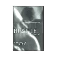 Hostile Environment by Mink, Gwendolyn, 9780801436444