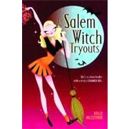 The Salem Witch Tryouts by McClymer, Kelly, 9781416916444