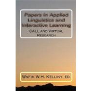 Papers in Applied Linguistics and Interactive Learning by Kelliny, Wafik W. H., 9781453616444