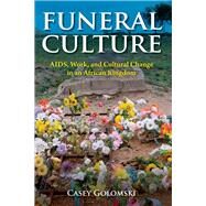 Funeral Culture by Golomski, Casey, 9780253036445