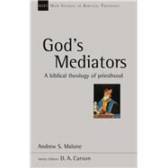 God's Mediators by Malone, Andrew S., 9780830826445