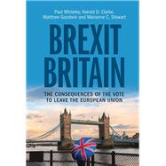 Brexit Britain by Paul Whiteley; Harold D. Clarke; Matthew Goodwin; Marianne C. Stewart, 9781108496445