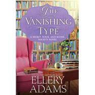 The Vanishing Type A Charming Bookish Cozy Mystery by Adams, Ellery, 9781496726445