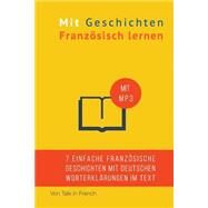 Mit Geschichten Franzosisch Lernen by Bibard, Frederic, 9781512316445