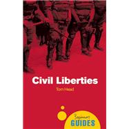 Civil Liberties A Beginner's Guide by Head, Tom, 9781851686445