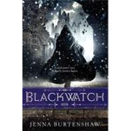 Blackwatch by Burtenshaw, Jenna, 9780062026446