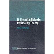 A Thematic Guide to Optimality Theory by John J. McCarthy, 9780521796446