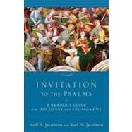 Invitation to the Psalms by Jacobson, Rolf A.; Jacobson, Karl N., 9780801036446