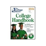 The College Board College Handbook 2001; All-New Thirty-Eighth Annual Edition by College Board, 9780874476446