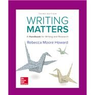 Writing Matters: A Handbook for Writing and Research 3e TABBED [Rental Edition] by Rebecca Moore Howard, 9781260166446