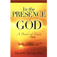 In the Presence of God by Stevens, David W., 9781600346446