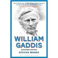 William Gaddis: Expanded Edition by Moore, Steven, 9781628926446