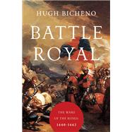 Battle Royal by Bicheno, Hugh, 9781681776446
