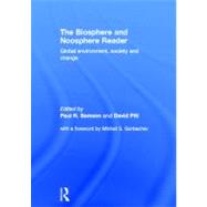 The Biosphere and Noosphere Reader: Global Environment, Society and Change by Samson,Paul R.;Samson,Paul R., 9780415166447