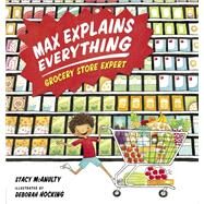 Grocery Store Expert by McAnulty, Stacy; Hocking, Deborah, 9781101996447