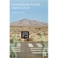 Contemporary Art and Digital Culture by Gronlund,Melissa, 9781138936447