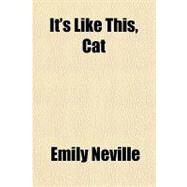 Its Like This, Cat by Neville, Emily, 9781153786447