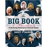 The Big Book of Presidents by Hajeski, Nancy J., 9781629146447