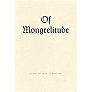 Of Mongrelitude by Brolaski, Julian Talamantez, 9781940696447