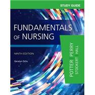 Study Guide for Fundamentals of Nursing by Ochs, Geralyn, R. N., 9780323396448
