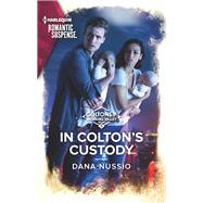 In Colton's Custody by Nussio, Dana, 9781335626448