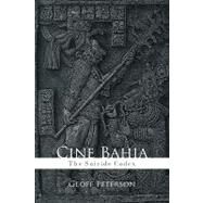 Cine Bahia: The Suicide Codex by Peterson, Geoff, 9781449026448
