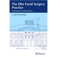 The Elite Facial Surgery Practice by McCollough, E. Gaylon, 9781626236448