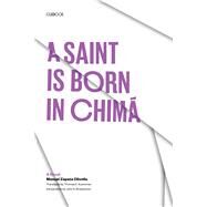 A Saint Is Born in China by Manuel Zapata Olivella; Thomas E. Kooreman, 9780292776449