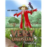 A Very Unusual Friendship by Grif Griffiths, 9781035886449
