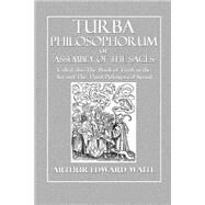 The Turba Philosophorum by Waite, Arthur Edward, 9781502786449