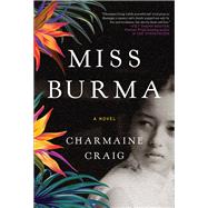 Miss Burma by Craig, Charmaine, 9780802126450