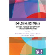 Exploring Nostalgia by Michael Hviid Jacobsen, 9781003616450