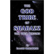 The God Tribe of Shabazz by Muhammad, Elijah; Hakim, Min Nasir Makr, 9781475026450