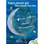 Papa, Please Get the Moon for Me Book and CD by Carle, Eric; Carle, Eric; Tucci, Stanley, 9781481416450