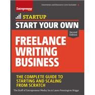 Start Your Own Freelance Writing Business by Entrepreneur Media, Inc.; Briggs, Laura Pennington, 9781599186450