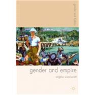 Gender And Empire by Woollacott, Angela, 9780333926451