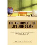 The Arithmetic of Life and Death by SHAFFNER, GEORGE, 9780345426451