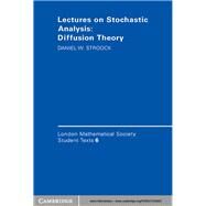 Lectures on Stochastic Analysis : Diffusion Theory by Daniel W. Stroock, 9780521336451