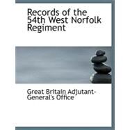 Records of the 54th West Norfolk Regiment by Great Britain Adjutant-general's Office, 9780554626451