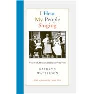 I Hear My People Singing by Watterson, Kathryn; West, Cornel, 9780691176451