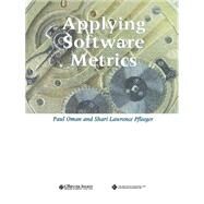 Applying Software Metrics by Oman, Paul; Pfleeger, Shari Lawrence, 9780818676451