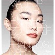 Makeup Your Mind: Express Yourself by Nars Francois, 9780847836451