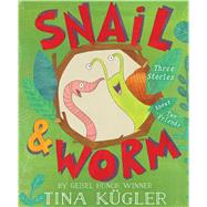 Snail and Worm by Kugler, Tina, 9781328596451