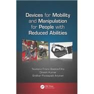 Devices for Mobility and Manipulation for People with Reduced Abilities by Bastos-Filho; Teodiano Freire, 9781466586451