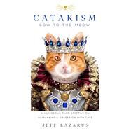 Catakism by Lazarus, Jeff, 9781510726451