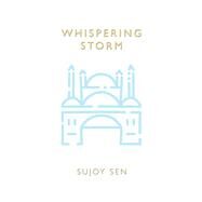 Whispering Storm by Sen, Sujoy, 9781543706451